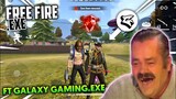 FREE FIRE.EXE - FT GALAXY GAMING (ff exe)