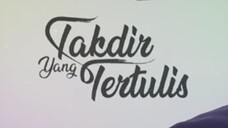 Takdir yang tertulis episode 11
