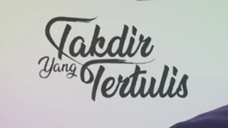 Takdir yang tertulis episode 11