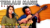 MANTAP!! Terlalu Manis - SLANK | Alip Ba Ta Feat Dyah Novia | Fingerstyle Cover | Collaboration