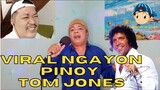 Viral Ngayon "Pinoy Tom Jones"