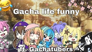 \\Gacha life funny// ft. Gachatubers\\