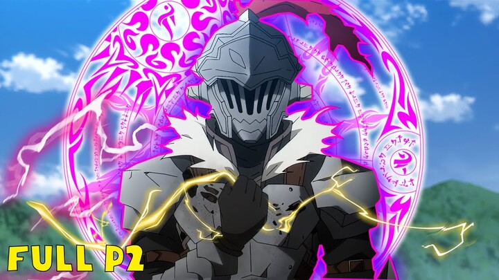 ALL IN ONE | Full P2 | Dũng Sĩ Diệt Yêu Tinh | Goblin Slayer | Review Anime