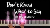 Don't Know What To say by Ric Segreto piano cover + sheet music