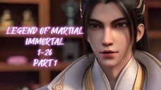 LEGEND OF MARTIAL IMMORTAL 1-26