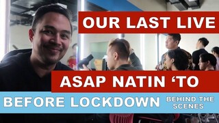 Our Last Live ASAP Natin 'To Before Lockdown Behind The Scenes