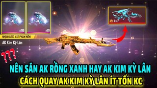 Test Vòng Quay Kỳ Lân Săn AK Kim Kỳ Lân Quá Rẻ || Nên Săn AK Rồng Xanh Hay AK Kim Kỳ Lân | Free Fire