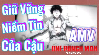 [One Punch Man] AMV | Giữ Vững Niềm Tin Của Cậu