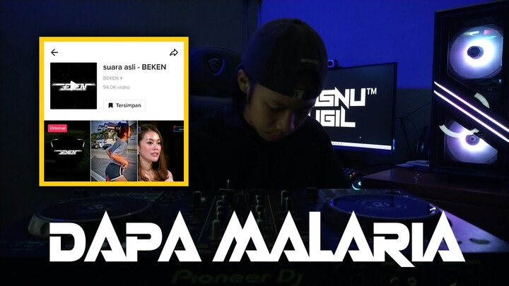DJ DAPA MALARIA SOUND BEKEN YANG VIRALL DI TIK TOK