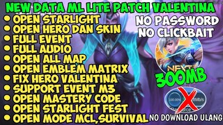 Data ML Lite Full Event 300Mb Patch Valentina | Ml Lite Full Skin | Cara Atasi Lag & Patah Patah ML