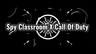 Spy Classroom X Call Of Duty