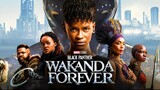 Black Panther: Wakanda Forever 2022 - watch full movie : link in description