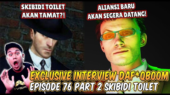 INTERVIEW EXCLUSIVE DAF*QBOOM DENGAN YOUTUBER RUSIA MEMBAHAS EPISODE 76 PART 2 SKIBIDI TOILET!