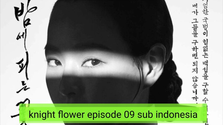 knight flower episode 09 sub ' ind