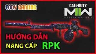 Hướng dẫn nâng cấp RPK bắn là rụng - Call of Duty Warzone 2.0