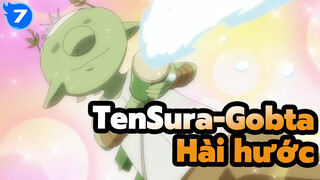 TenSura-Gobta 
Hài hước_E7