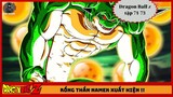 GinYu đã bị tiêu diệt - Rồng thần namek xuất hiện | Review Dragon Ball Z 71-73 | Tóm Tắt Dragon Ball