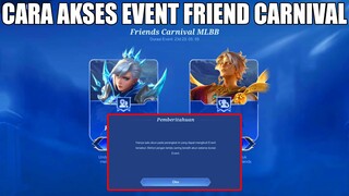 CARA BIAR EVENT FRIEND CARNIVAL MUNCUL DI HP KALIAN ! | CARA AKSES EVENT CARNIVAL MOBILE LEGENDS