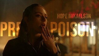 Hope Mikaelson | Pretty Poison