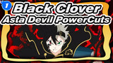 [Black Clover] Asta Devil Power Moments_1