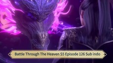 Battle Through The Heaven S5 Episode 126 Sub indo