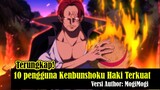 10 pengguna Kenbunshoku Haki Terkuat di One Piece Versi Author: MogiMogi