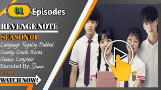 Revenge Note Ep-1 Tagalog Dub.