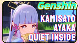 Kamisato Ayaka Quiet Inside