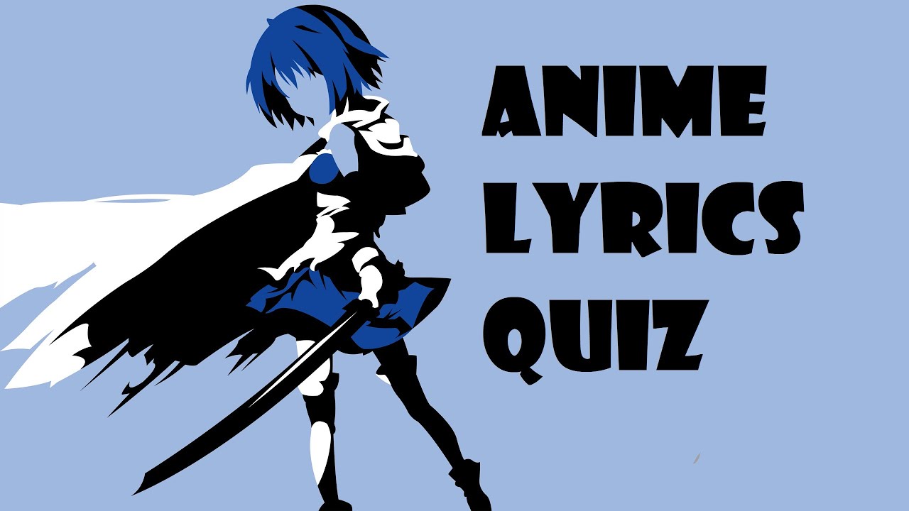 Anime Lyrics Opening Quiz - BiliBili