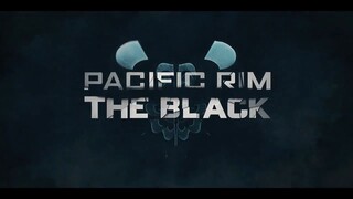 Pacific Rim The Black EP7