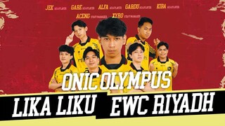 LIKA-LIKU ONIC OLYMPUS DI EWC 2024 RIYADH