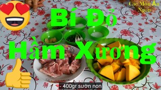 Các Món Ăn Ngon_Canh bí đỏ_hầm xương_Thơm ngon khó cưỡng #61