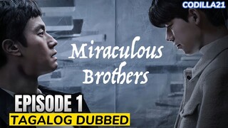 Miraculous Brothers Episode 1 Tagalog Dubbed