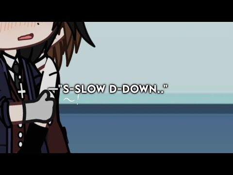 [ 👻 ] "S-Slow down! . ." || BL/GAY || original. || meme/trend.
