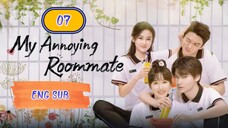 🇨🇳MY ANNOYING ROOMMATE EPISODE 7[ENG SUB] | CDRAMA