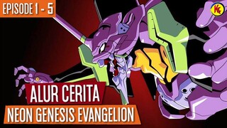 PERANG MELAWAN MONSTER MALAIKAT | Alur Cerita NEON GENESIS EVANGELION Episode 1 - 5