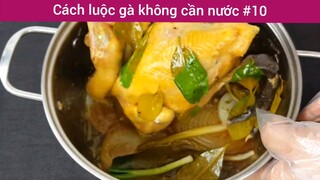 cách luộc gà không cần nước phần 10