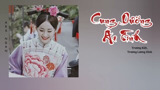 Cung Dưỡng Ái Tình - Trương Kiệt, Trương Lương Dĩnh/Cung Tỏa Tâm Ngọc Ost