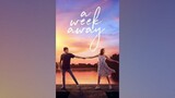 A Week Away (2021) - Drama/Family/Music/Romance