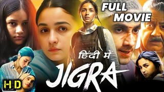 Jigra (2024) Full Hindi Movie in Full HD