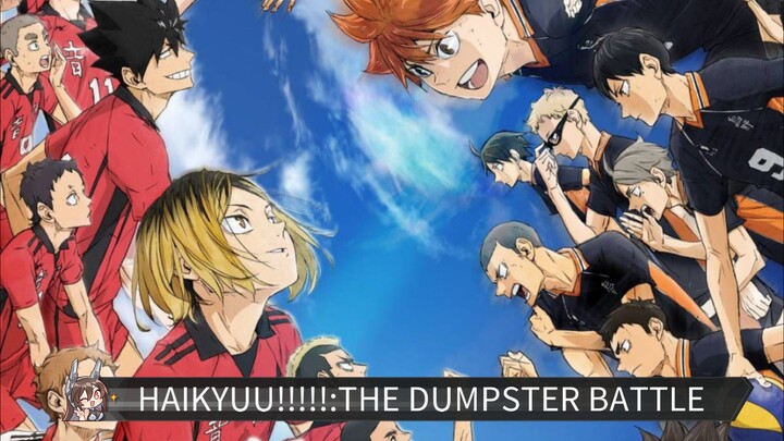 AMV|HAIKYUU!!!:THE DUMPSTER BATTLE