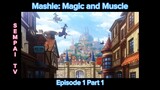 Mashle: Magic and Muscle Episode 1 Part 1