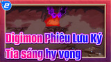 Digimon Phiêu Lưu Ký
Tia sáng hy vọng_2
