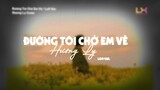 Đường Tôi Chở Em Về Lofi || buitruonglinh | Hương Ly Cover