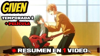 GIVEN RESUMEN EN 1 🔴 VIDEO EL PRIMER YAOI QUE VI 🎸  GIVEN TEMPORADA 1 + PELÍCULA RESUMEN EN 1 VIDEO