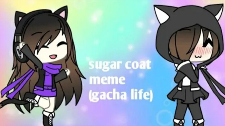 sugar coat meme || gacha life || ft yeri cute || Gusion Moongirlcat Gacha12
