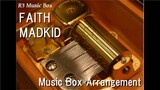 FAITH/MADKID [Music Box] (Anime "The Rising of the Shield Hero" OP)