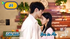 🇨🇳 YOU IN ME EPISODE 4 ENG SUB | CDRAMA