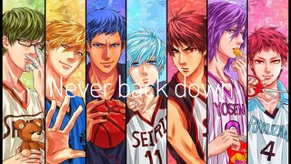 Kuroko no basket [AMV]-Never back down