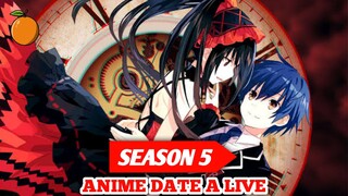 Date A Live Season 5 Resmi Dikonfirmasi!!